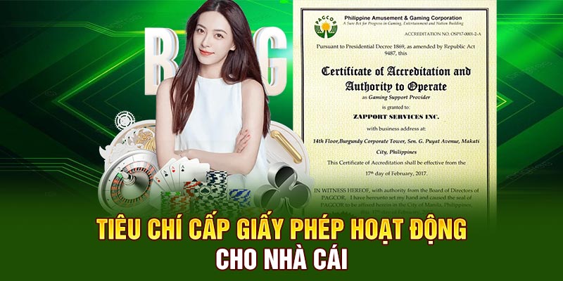 Yếu tố cần đáp ứng khi cấp giấy phép hoạt động cho nhà cái